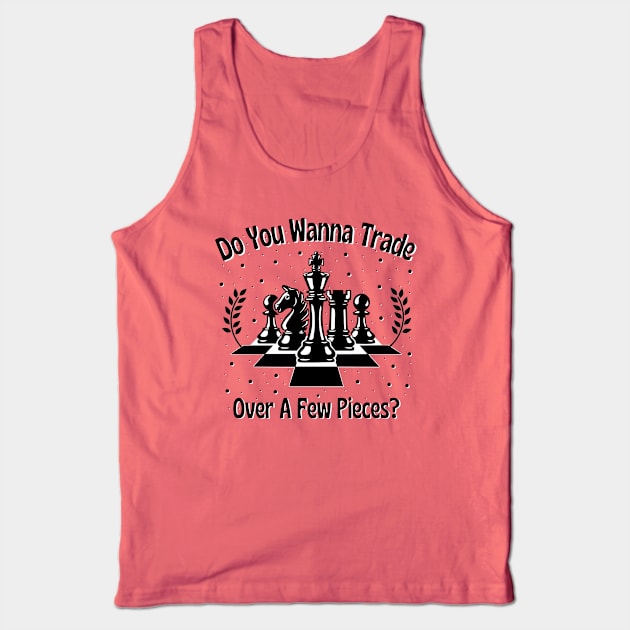 Chess Pieces Saying for Chess Player Tank Top by Andrew Collins